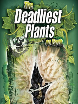 cover image of The Deadliest Plants on Earth
